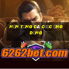 Nền tảng cá cược ứng dụng