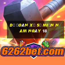 dự đoán xổ số miền nam ngày 18