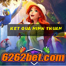 ket qua ninh thuan