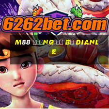 M88 Đường đổ bộ Dianle