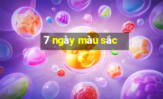 7 ngày màu sắc