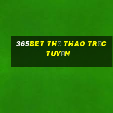 365bet Thể thao trực tuyến