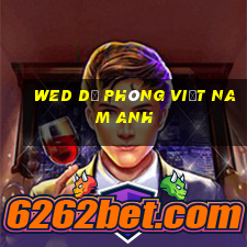 wed dự phòng việt nam Anh