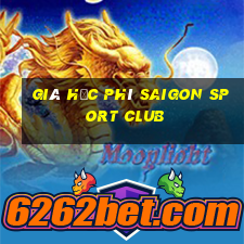 giá học phí saigon sport club