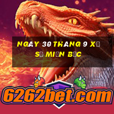 ngày 30 tháng 9 xổ số miền bắc