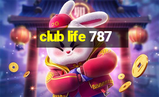 club life 787