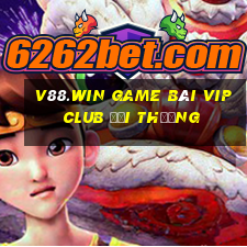 V88.Win Game Bài Vip Club Đổi Thưởng