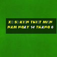 xổ số kiến thiết miền nam ngày 14 tháng 6