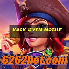 hack kvtm mobile