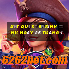 kết quả xổ số bình định ngày 25 tháng 1