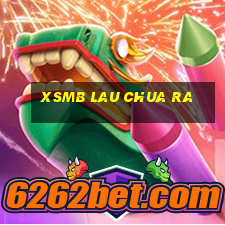 xsmb lau chua ra