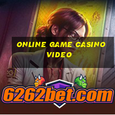 online game casino video