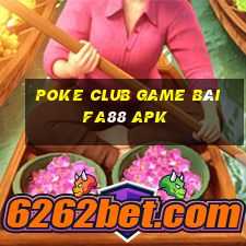 Poke Club Game Bài Fa88 Apk