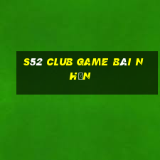 S52 Club Game Bài Nhện