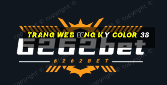 Trang web đăng ký Color 38