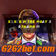 xổ số bến tre ngày 30 tháng 11