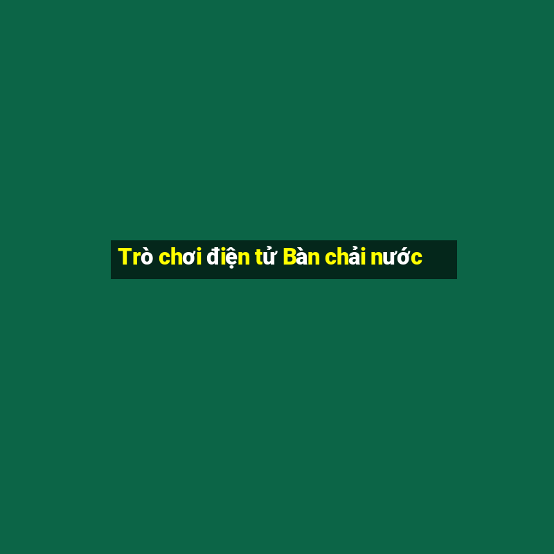 Trò chơi điện tử Bàn chải nước