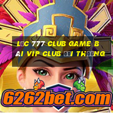 Lộc 777 Club Game Bài Vip Club Đổi Thưởng