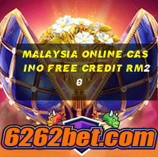 malaysia online casino free credit rm20