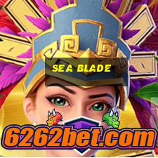 sea blade