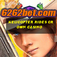 helicopter rides crown casino