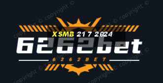 xsmb 21 7 2024