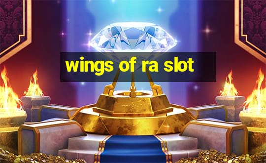 wings of ra slot