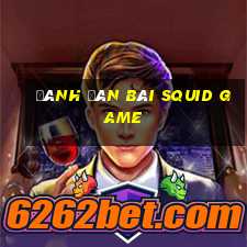 đánh đàn bài squid game