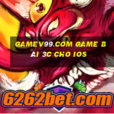 Gamev99.Com Game Bài 3C Cho Ios