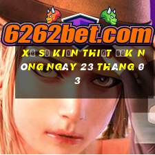 xổ số kiến thiết đắk nông ngày 23 tháng 03