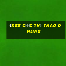 1xbe Cược Thể Thao Online