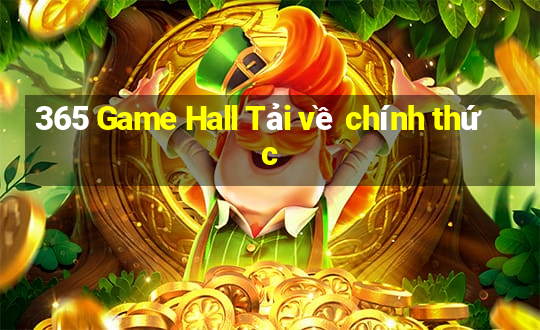 365 Game Hall Tải về chính thức