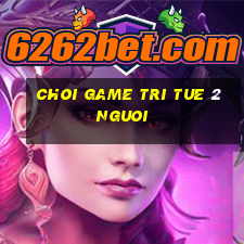 choi game tri tue 2 nguoi