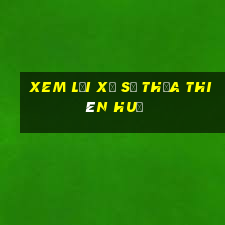 xem lại xổ số thừa thiên huế