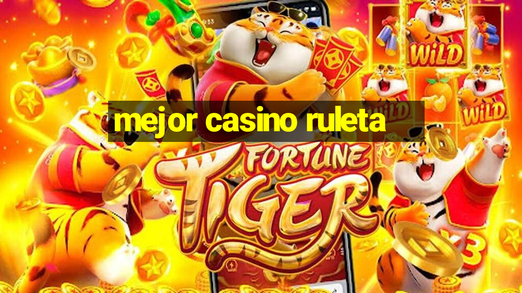 mejor casino ruleta