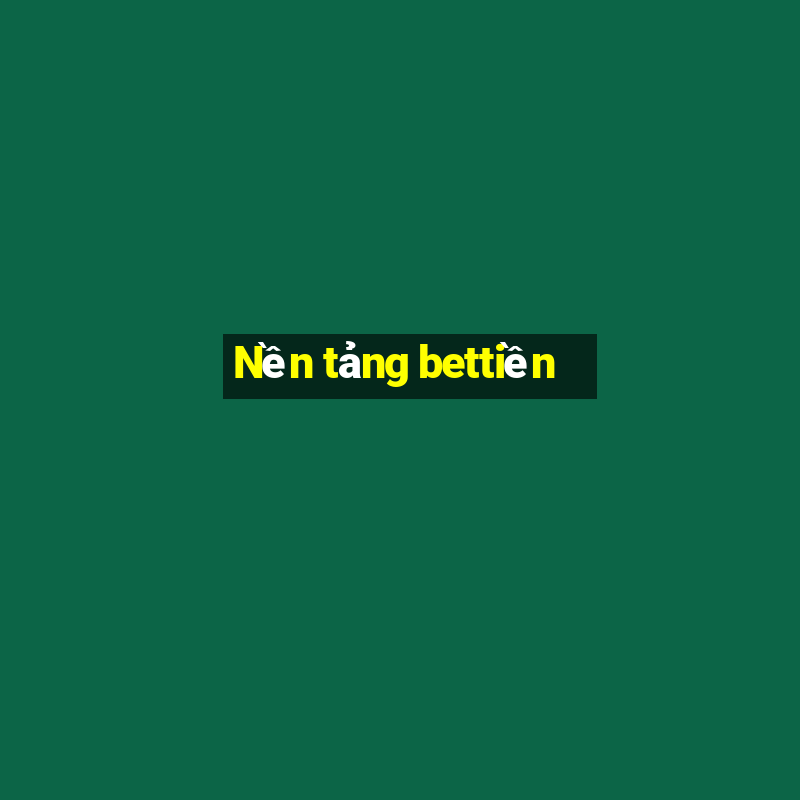 Nền tảng bettiền