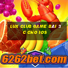 Lux Club Game Bài 3C Cho Ios