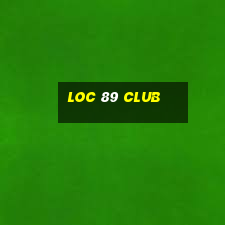 loc 89 club