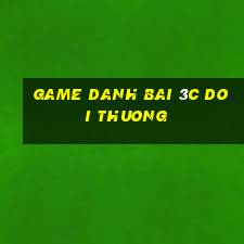 game danh bai 3c doi thuong