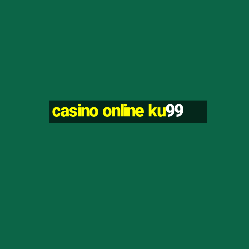 casino online ku99