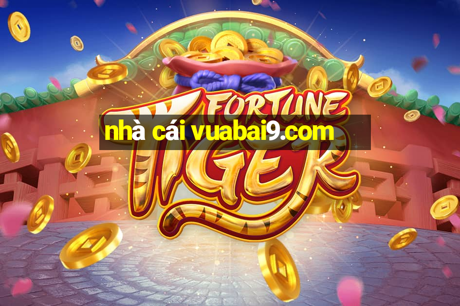 nhà cái vuabai9.com