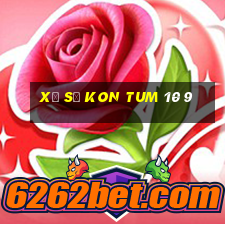 xổ số kon tum 10 9