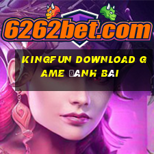 Kingfun Download Game Đánh Bài