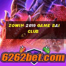 Zowin 2019 Game Bài Club