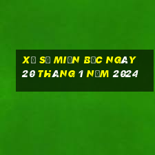 xổ số miền bắc ngày 20 tháng 1 năm 2024