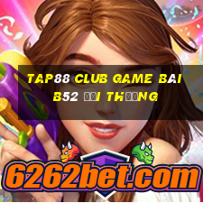 Tap88 Club Game Bài B52 Đổi Thưởng