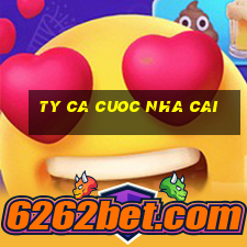 ty ca cuoc nha cai