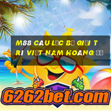 M88 Câu lạc bộ giải trí Việt nam Hoàng đế