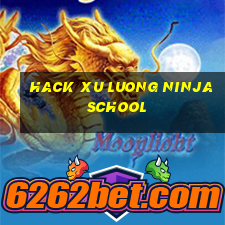 hack xu luong ninja school