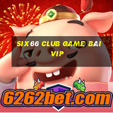 Six66 Club Game Bài Vip